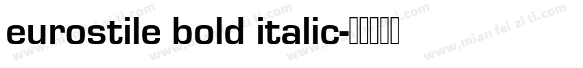 eurostile bold italic字体转换